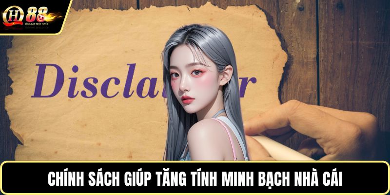 Chính sách giúp tăng tính minh bạch nhà cái