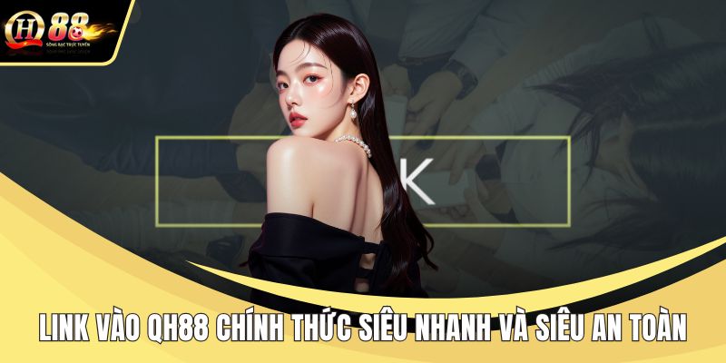 Link vào QH88