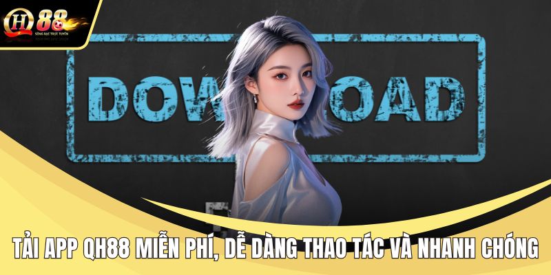 Tải app QH88